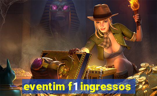 eventim f1 ingressos